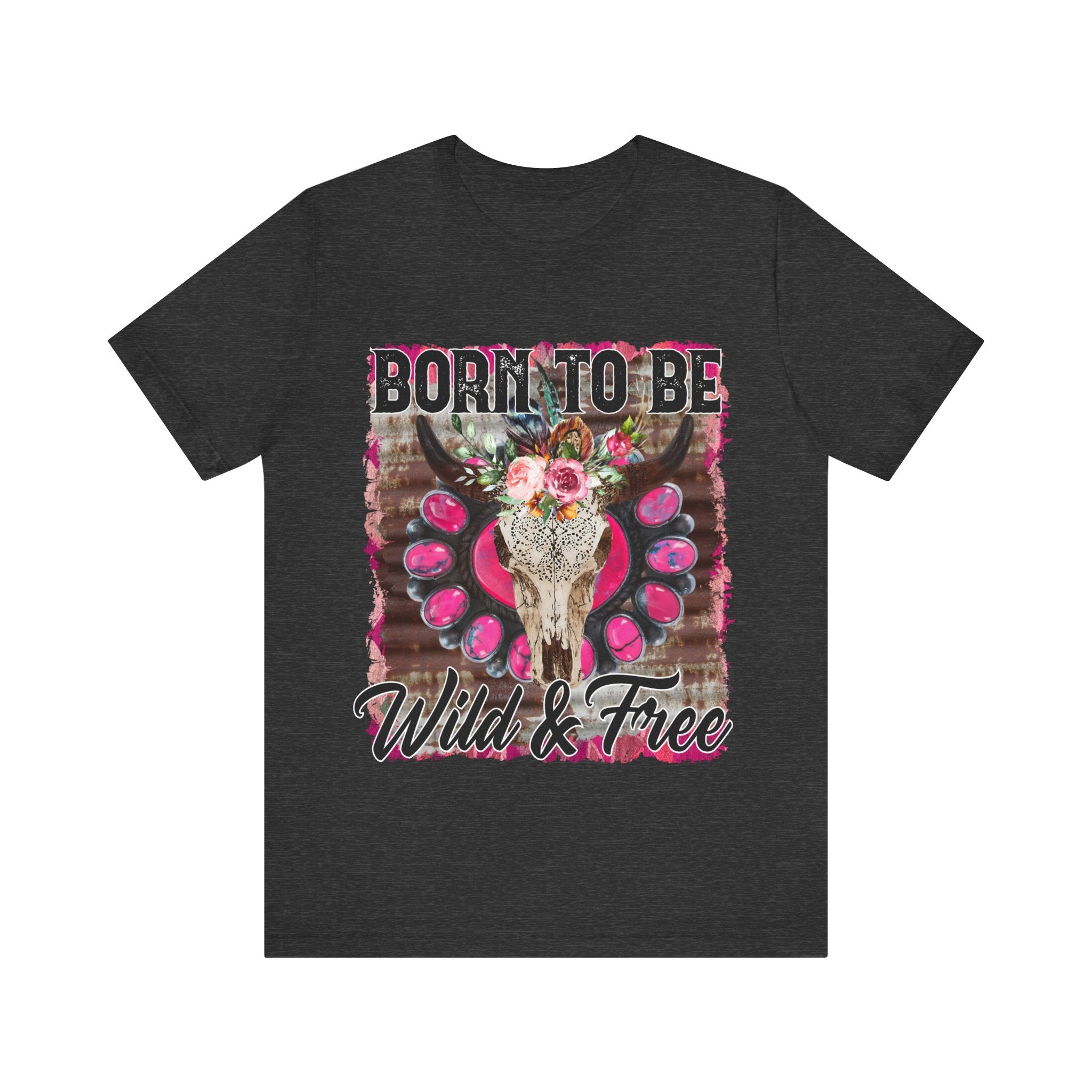 Born to Be Wild & Free Tee