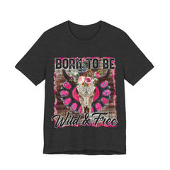 Born to Be Wild & Free Tee