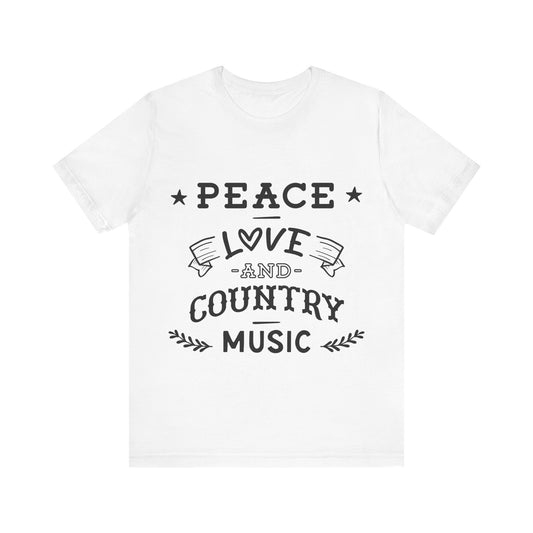 Peace, Love & Country Music Tee